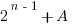 2^{n-1}+A