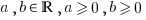 a,b in bbR, a>=0, b>=0